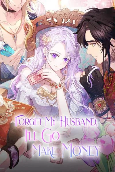Forget My Husband I’ll Go Make Money PT Cover Image